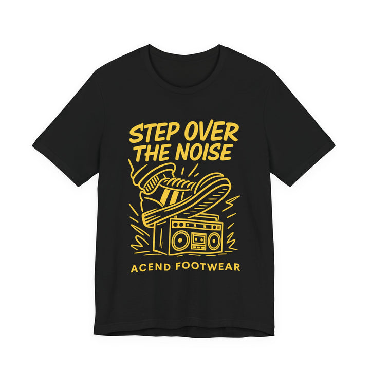 ACEND Step Over The Noise Graphic Tee